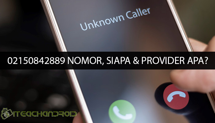 02150842889 Nomor Siapa Provider Apa